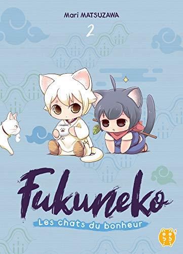Fukuneko, les chats du bonheur T.02