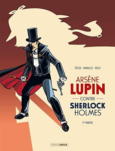 Arsène Lupin contre Sherlock Holmes T.01