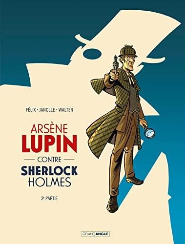 Arsène Lupin contre Sherlock Holmes T.02