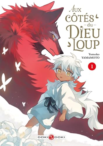 Aux côtés du Dieu-Loup T.01 : Aux côtés du Dieu-Loup