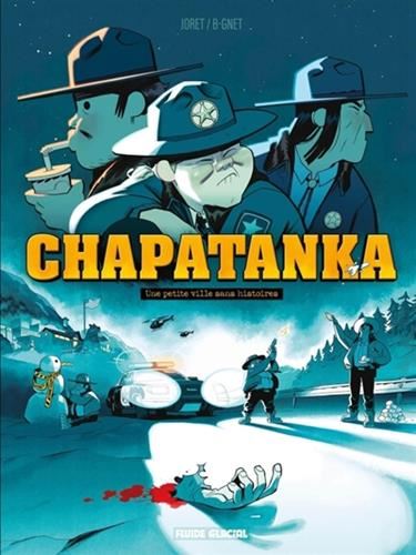 Chapatanka T.01 : Une petite ville sans histoires