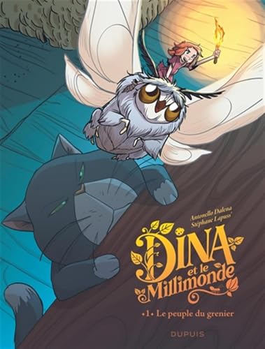 Dina et le Millimonde T.01 : Le peuple du grenier