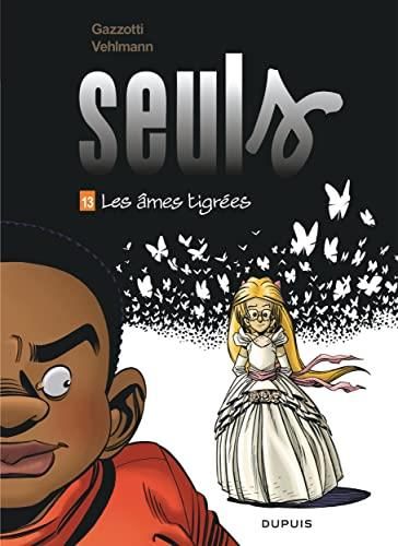 Les Seuls T.13 : Âmes tigrées