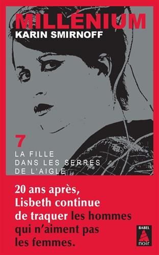 Millénium T.07 : La fille dans les serres de l'aigle