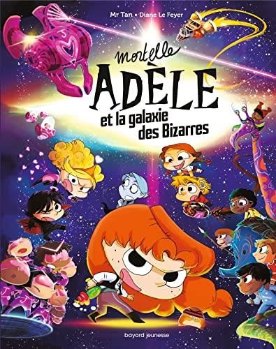 Mortelle Adèle HS : Mortelle Adèle et la galaxie des bizarres