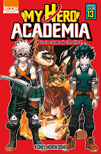 My Hero Academia T.13 : On va causer de ton alter !