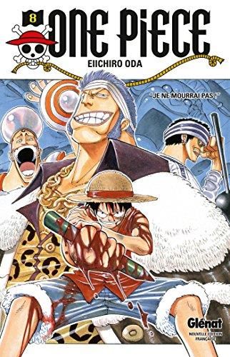 One Piece T.08 : Je ne mourrai pas !