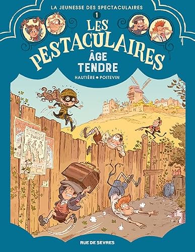 Pestaculaires (Les) T.01 : Age tendre