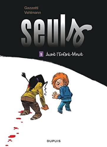Seuls T.09 : Avant l'enfant-minuit