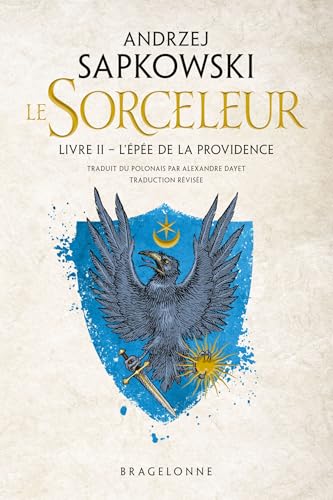 Sorceleur (Le) T.02 : L'épée de la providence